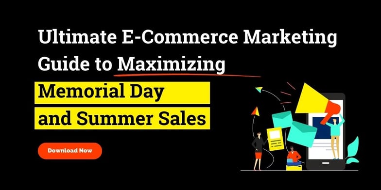 Ultimate Guide to Maximizing Memorial Day & Summer Sales