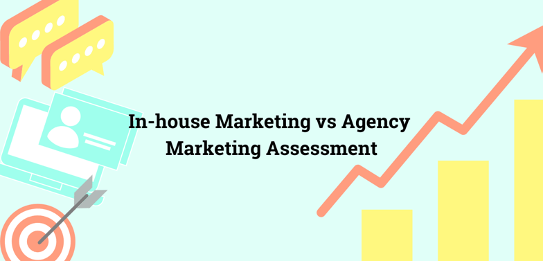 In-House Marketing vs. Agency Marketing Assessment thumbnail