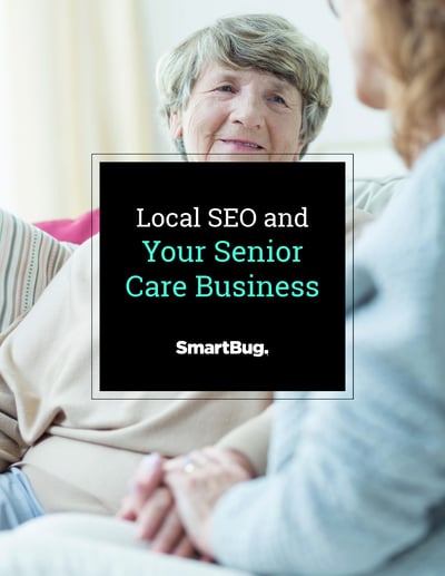 Local SEO and Your Senior Care Business cover
