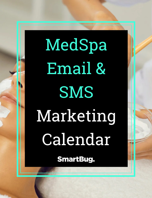 MedSpa Email SMS Marketing Calendar_SmartBug Media