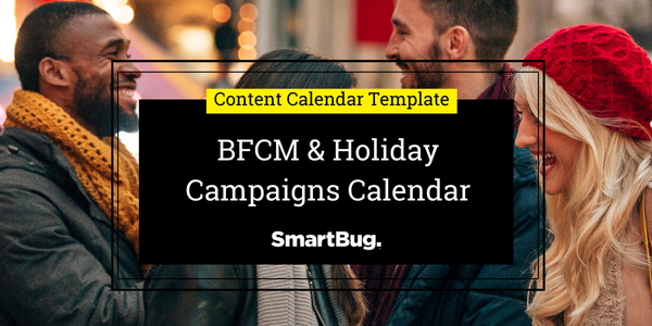 BFCM & Holiday Campaigns Calendar