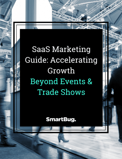 SaaS Marketing Guide Accelerating Growth Beyond Events & Trade Shows cover