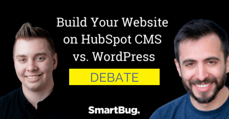 Live Debate: Build Your Website on HubSpot CMS vs. WordPress