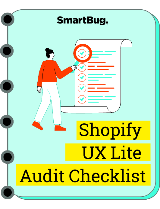 Shopify UX Audit Checklist by SmartBug Media