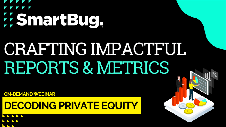 Decoding Private Equity: Crafting Impactful Reports & Metrics