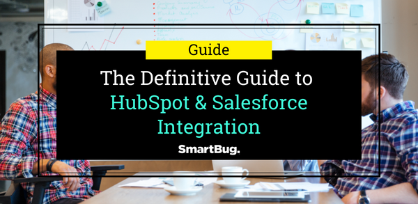 The Definitive Guide to HubSpot & Salesforce Integration
